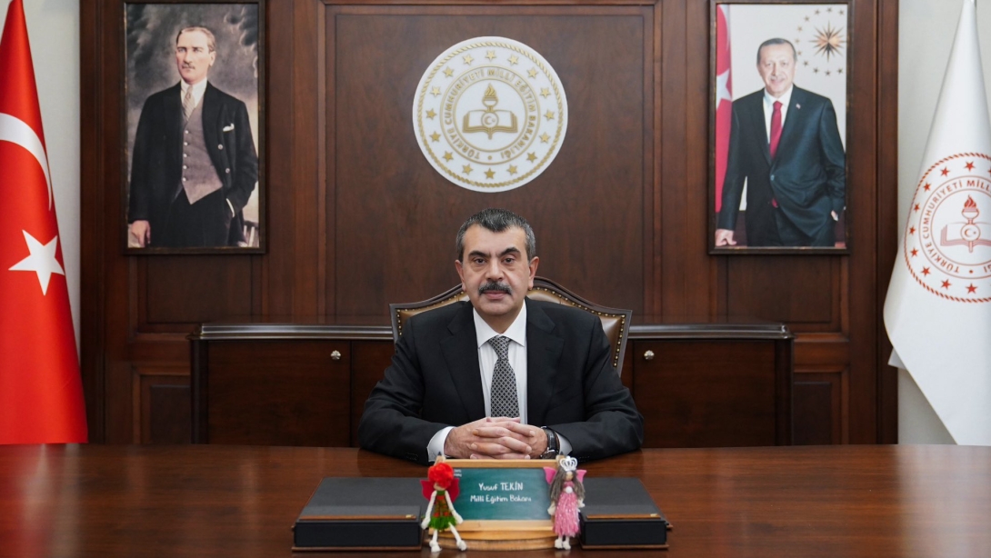 Millî Eğitim Bakanı Sayın Yusuf TEKİN, 
